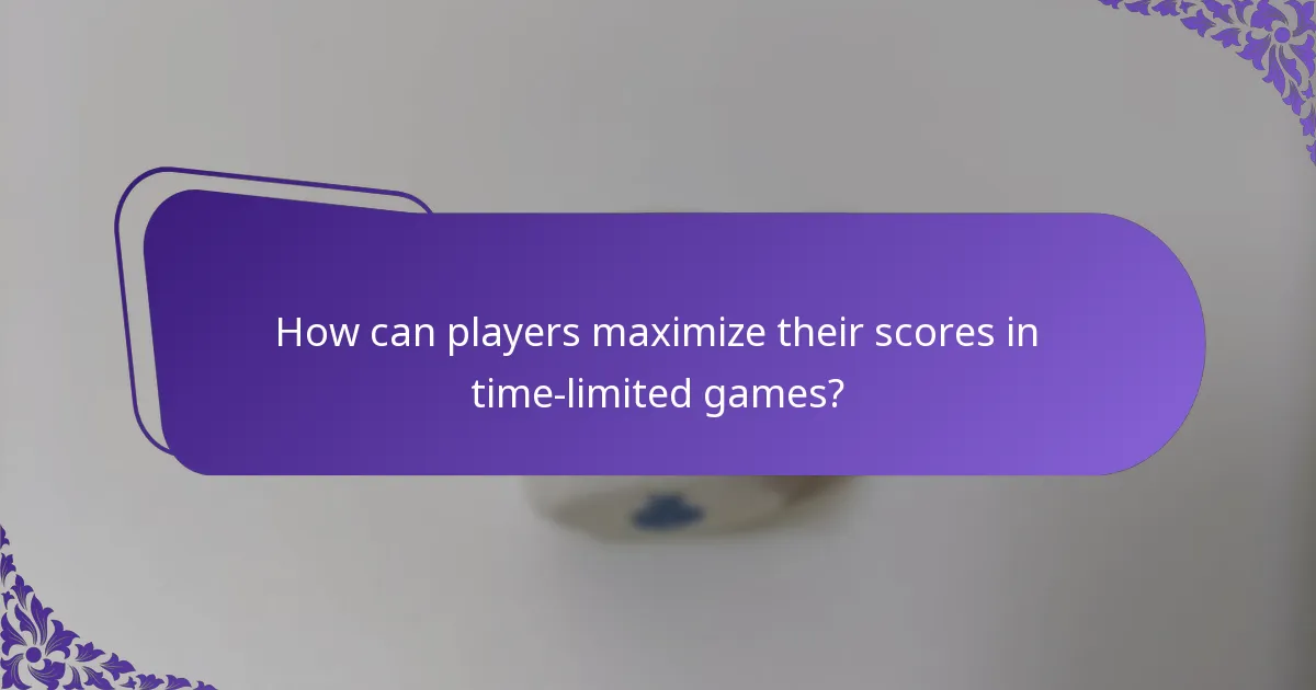 How can players maximize their scores in time-limited games?